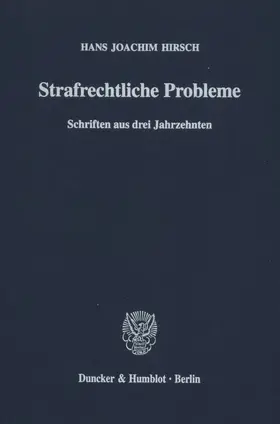 Kohlmann / Hirsch |  Strafrechtliche Probleme. | eBook | Sack Fachmedien