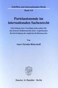 Ritterhoff |  Parteiautonomie im internationalen Sachenrecht. | eBook | Sack Fachmedien