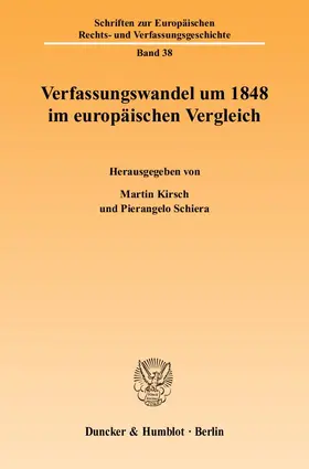 Kirsch / Schiera |  Verfassungswandel um 1848 im europäischen Vergleich | eBook | Sack Fachmedien