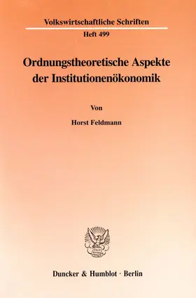 Feldmann |  Ordnungstheoretische Aspekte der Institutionenökonomik | eBook | Sack Fachmedien