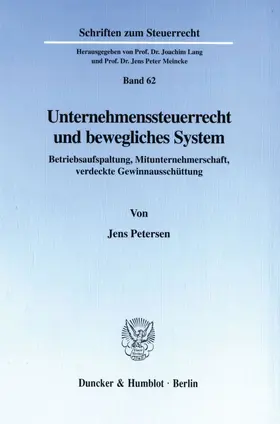 Petersen |  Unternehmenssteuerrecht und bewegliches System. | eBook | Sack Fachmedien