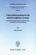 Petersen |  Unternehmenssteuerrecht und bewegliches System. | eBook | Sack Fachmedien