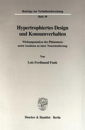 Funk | Hypertrophiertes Design und Konsumverhalten. | E-Book | sack.de