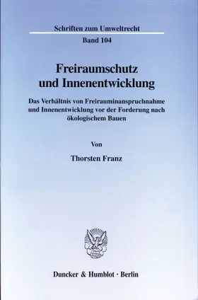 Franz |  Freiraumschutz und Innenentwicklung. | eBook | Sack Fachmedien