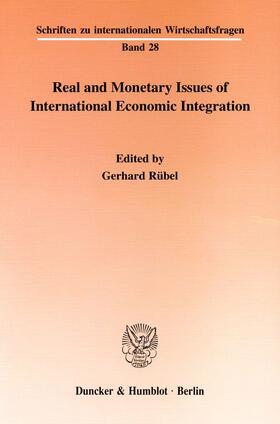 Rübel | Real and Monetary Issues of International Economic Integration | E-Book | sack.de