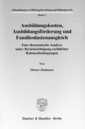 Dohmen | Ausbildungskosten, Ausbildungsförderung und Familienlastenausgleich. | E-Book | sack.de