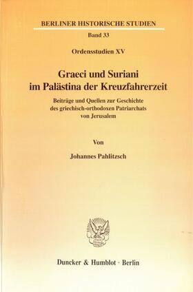 Pahlitzsch | Graeci und Suriani im Palästina der Kreuzfahrerzeit. | E-Book | sack.de
