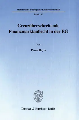 Royla |  Grenzüberschreitende Finanzmarktaufsicht in der EG. | eBook | Sack Fachmedien