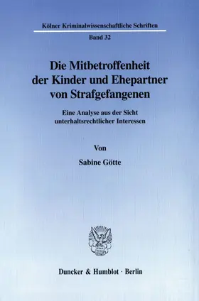 Götte |  Die Mitbetroffenheit der Kinder und Ehepartner von Strafgefangenen. | eBook | Sack Fachmedien