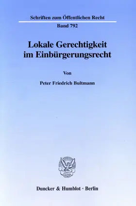Bultmann |  Lokale Gerechtigkeit im Einbürgerungsrecht. | eBook | Sack Fachmedien