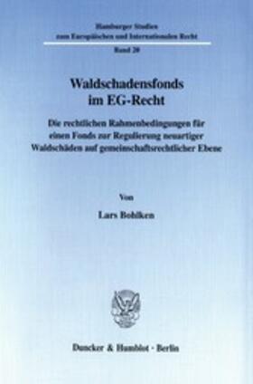 Bohlken |  Waldschadensfonds im EG-Recht. | eBook | Sack Fachmedien