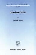 Martin |  Bankuntreue. | eBook | Sack Fachmedien