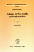 Elm / Weinrich |  Beiträge zur Geschichte des Paulinerordens. | eBook | Sack Fachmedien