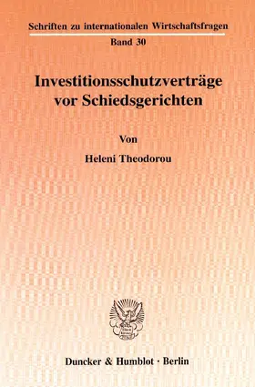 Theodorou |  Investitionsschutzverträge vor Schiedsgerichten | eBook | Sack Fachmedien
