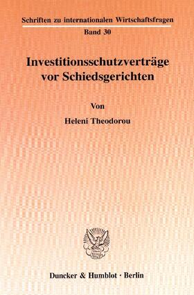 Theodorou | Investitionsschutzverträge vor Schiedsgerichten | E-Book | sack.de