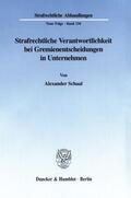 Schaal |  Strafrechtliche Verantwortlichkeit bei Gremienentscheidungen in Unternehmen. | eBook | Sack Fachmedien