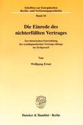 Ernst |  Die Einrede des nichterfüllten Vertrages. | eBook | Sack Fachmedien