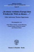 Classen / Kilian / Dittmann |  »In einem vereinten Europa dem Frieden der Welt zu dienen ...«. | eBook | Sack Fachmedien