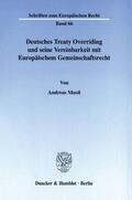 Musil |  Deutsches Treaty Overriding und seine Vereinbarkeit mit Europäischem Gemeinschaftsrecht. | eBook | Sack Fachmedien
