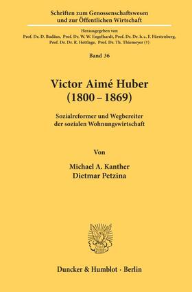 Kanther / Petzina |  Victor Aimé Huber (1800–1869). | eBook | Sack Fachmedien