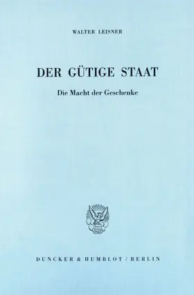 Leisner |  Der gütige Staat. | eBook | Sack Fachmedien