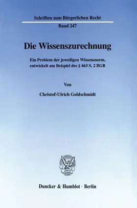 Goldschmidt | Die Wissenszurechnung. | E-Book | www.sack.de