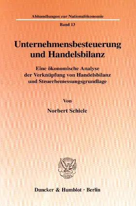 Schiele |  Unternehmensbesteuerung und Handelsbilanz | eBook | Sack Fachmedien
