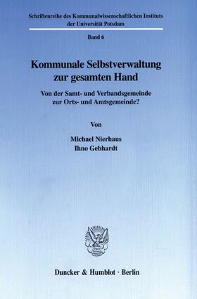 Nierhaus / Gebhardt | Kommunale Selbstverwaltung zur gesamten Hand. | E-Book | sack.de