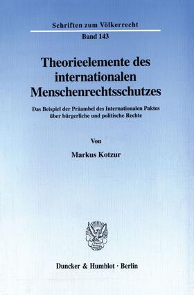 Kotzur | Theorieelemente des internationalen Menschenrechtsschutzes. | E-Book | sack.de