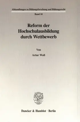 Woll | Reform der Hochschulausbildung durch Wettbewerb. | E-Book | sack.de