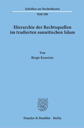 Krawietz | Hierarchie der Rechtsquellen im tradierten sunnitischen Islam | E-Book | sack.de