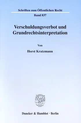 Kratzmann |  Verschuldungsverbot und Grundrechtsinterpretation. | eBook | Sack Fachmedien