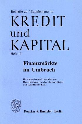 Francke / Kotz / Ketzel | Finanzmärkte im Umbruch | E-Book | sack.de