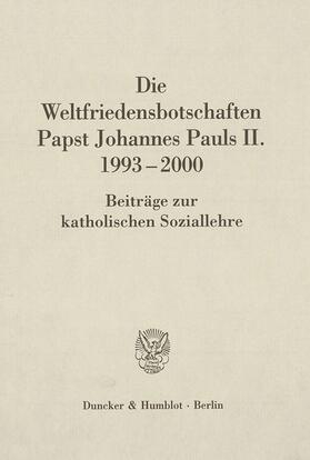 Squicciarini |  Die Weltfriedensbotschaften Papst Johannes Pauls II. 1993–2000. | eBook | Sack Fachmedien