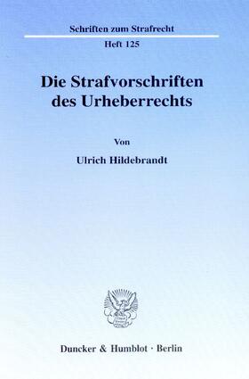Hildebrandt | Die Strafvorschriften des Urheberrechts | E-Book | sack.de
