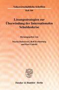Dabrowski / Gabriel / Eschenburg |  Lösungsstrategien zur Überwindung der Internationalen Schuldenkrise | eBook | Sack Fachmedien