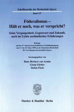 Arnim / Fisch / Färber |  Föderalismus - Hält er noch, was er verspricht? | eBook | Sack Fachmedien