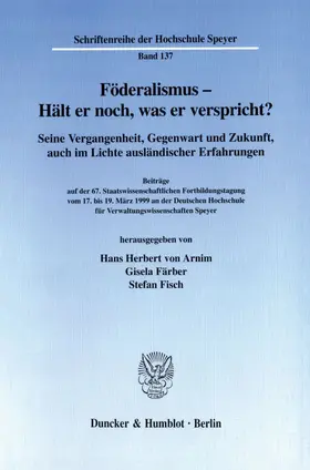 Arnim / Fisch / Färber |  Föderalismus - Hält er noch, was er verspricht? | eBook | Sack Fachmedien