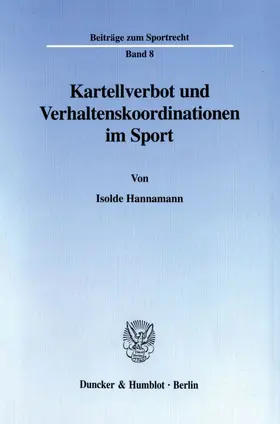 Hannamann | Kartellverbot und Verhaltenskoordinationen im Sport. | E-Book | sack.de