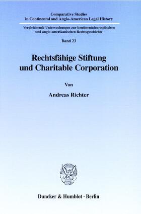 Richter |  Rechtsfähige Stiftung und Charitable Corporation | eBook | Sack Fachmedien