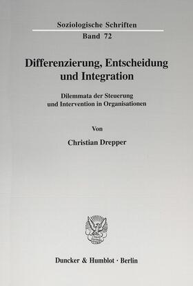 Drepper | Differenzierung, Entscheidung und Integration. | E-Book | sack.de