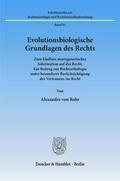 Rohr |  Evolutionsbiologische Grundlagen des Rechts. | eBook | Sack Fachmedien