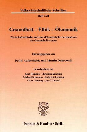 Aufderheide / Dabrowski / Wieland |  Gesundheit - Ethik - Ökonomik | eBook | Sack Fachmedien