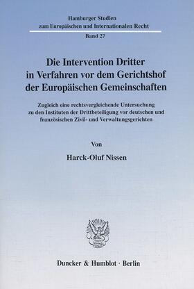 Nissen |  Die Intervention Dritter in Verfahren vor dem Gerichtshof der Europäischen Gemeinschaften. | eBook | Sack Fachmedien