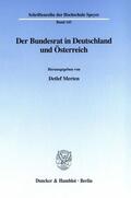 Merten |  Der Bundesrat in Deutschland und Österreich. | eBook | Sack Fachmedien