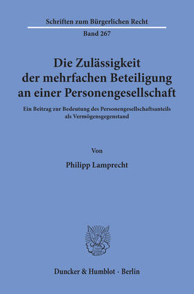 Lamprecht | Die Zulässigkeit der mehrfachen Beteiligung an einer Personengesellschaft | E-Book | sack.de