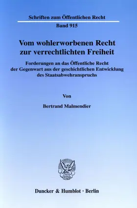 Malmendier |  Vom wohlerworbenen Recht zur verrechtlichten Freiheit. | eBook | Sack Fachmedien