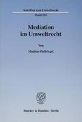 Hellriegel |  Mediation im Umweltrecht. | eBook | Sack Fachmedien