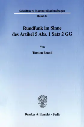 Brand |  Rundfunk im Sinne des Artikel 5 Abs. 1 Satz 2 GG. | eBook | Sack Fachmedien