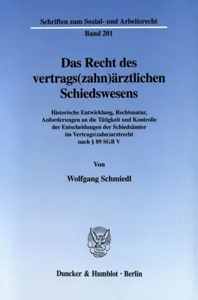 Schmiedl |  Das Recht des vertrags(zahn)ärztlichen Schiedswesens. | eBook | Sack Fachmedien